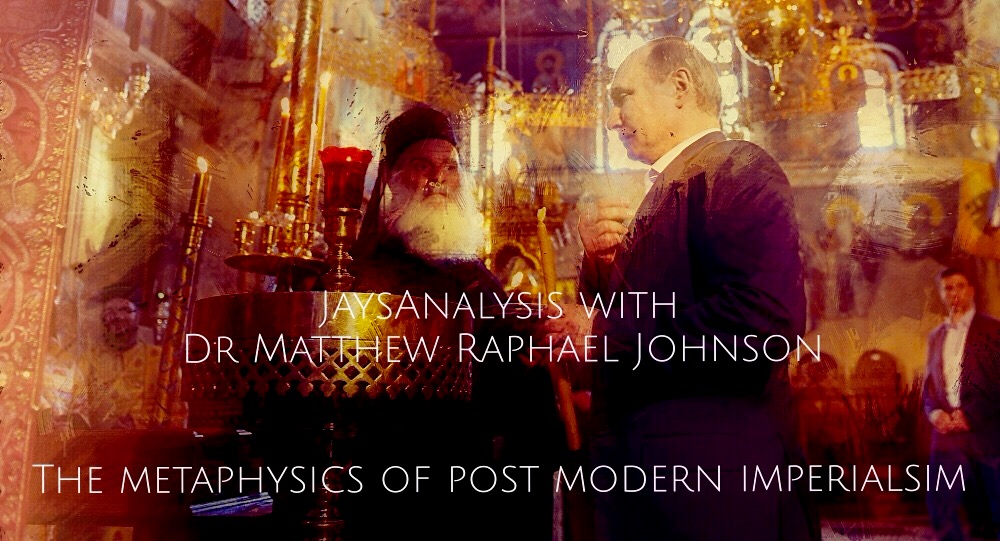 JayaAnalysis: Dr. Matthew Raphael Johnson - Metaphysics of Postmodern Imperialism (Half)