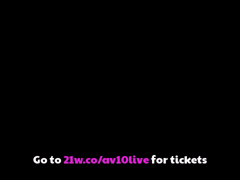 AV10 Livestream - May 11th-13th, 2019 - Go to 21w.co/av10live for tickets