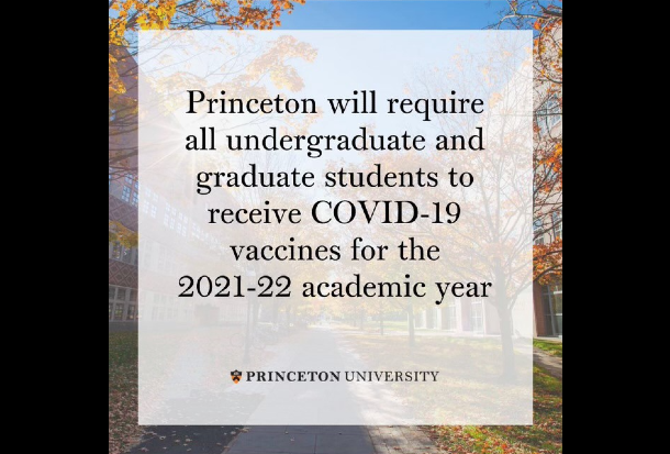 A recent post to Princeton University's Instagram account informing students that they will be required to be vaccinated for COVID-19 to attend the 2021-22 academic year.