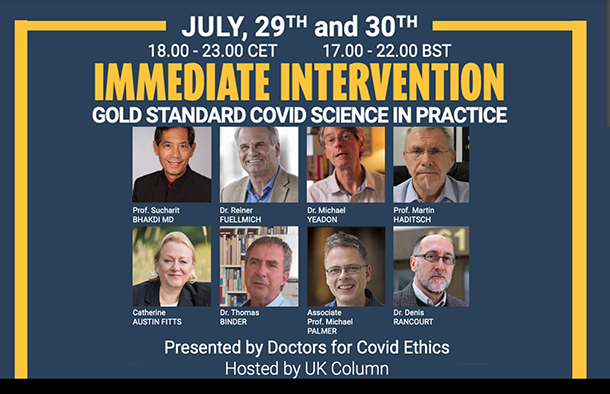 Doctors for Covid Ethics Symposium LIVE: July 29 - 30th, 17.00pm - 22.00pm UK Time