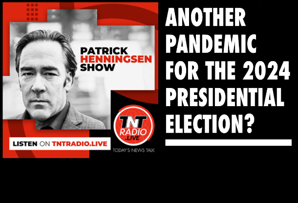 Henningsen Another Pandemic For The 2024 Presidential Election 21st   HOTA TAKE 23423 