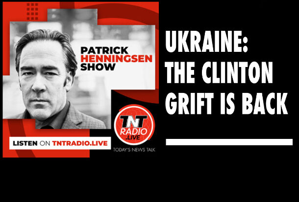 Henningsen: ‘Ukraine: The Clinton Grift is Back’