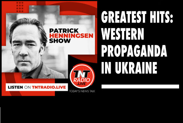 Henningsen: ‘Greatest Hits: Western Propaganda in Ukraine’