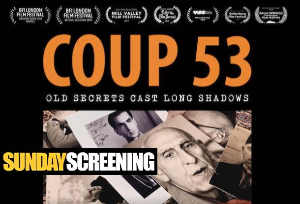SUNDAY SCREENING: Coup 53 (2019)