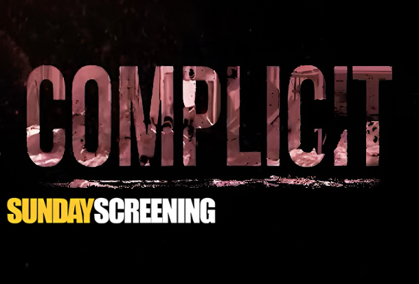 SUNDAY SCREENING –  Complicit: How the West is Helping Israel Seize the West Bank (2026)