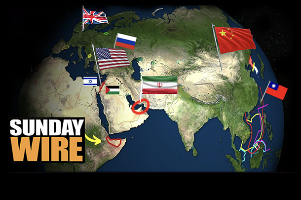 SUNDAY WIRE EP 605 – Time to Dial Back the Wars